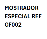 Mostrador Especial REF GF002